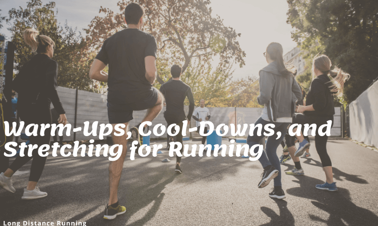 Benefits of a Running Warm-Up Benefits of a Running Cool-Down Stretching Before or After Running How to Do a Proper Warm-Up How to Do a Proper Cool-Down Stretching Tips for After Your Run