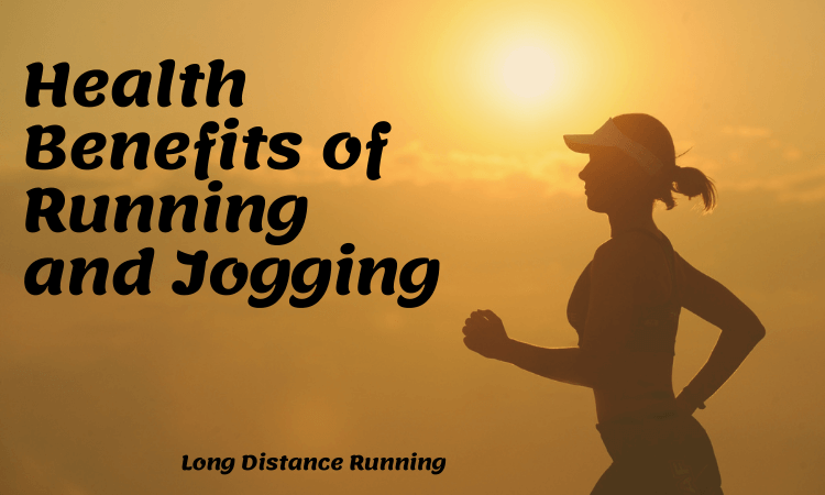 Health Benefits of Running and Jogging